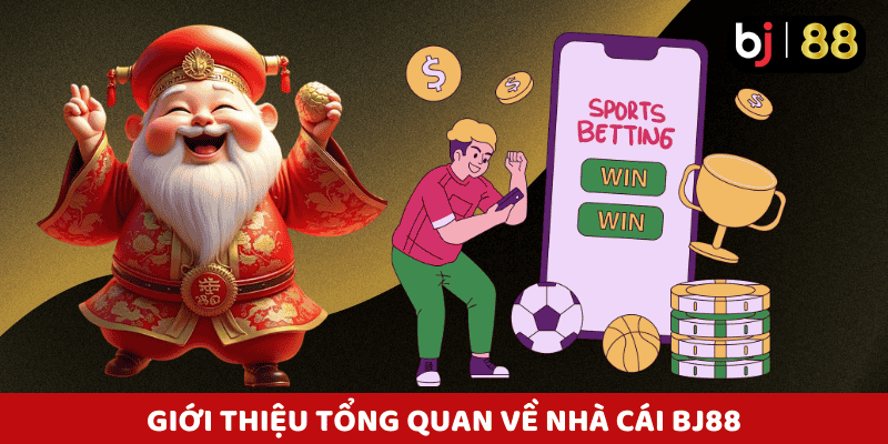 Giới thiệu tổng quan về BJ88 hình thành và phát triển